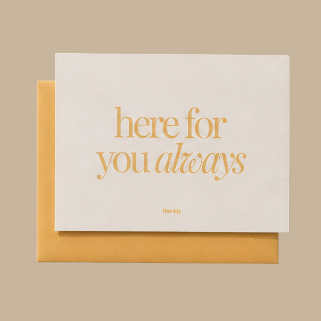Here For You Always - The Classic Card
